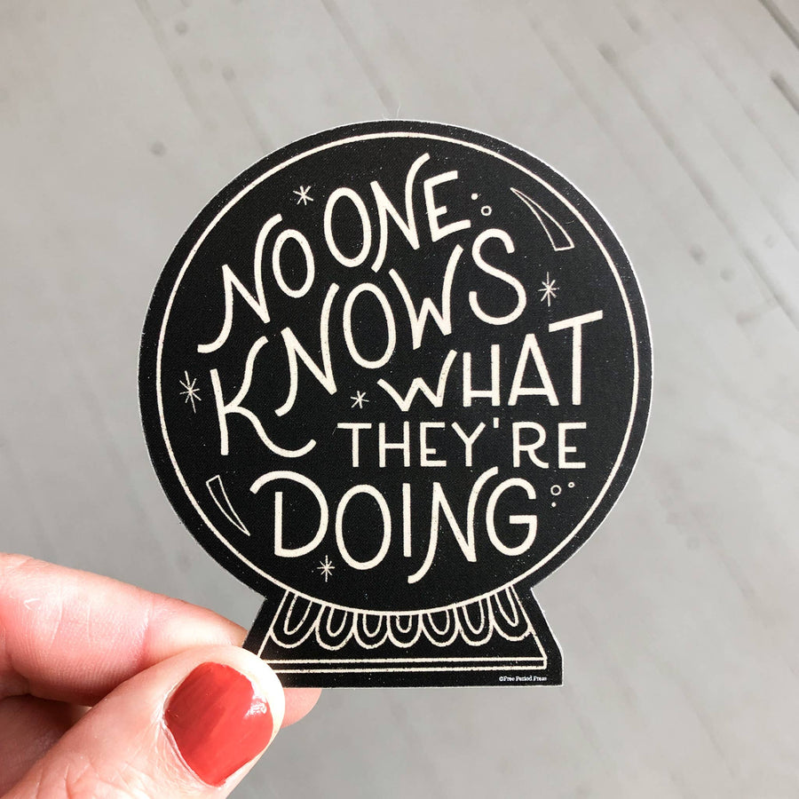 No One Knows What They're Doing Crystal Ball Decal Sticker