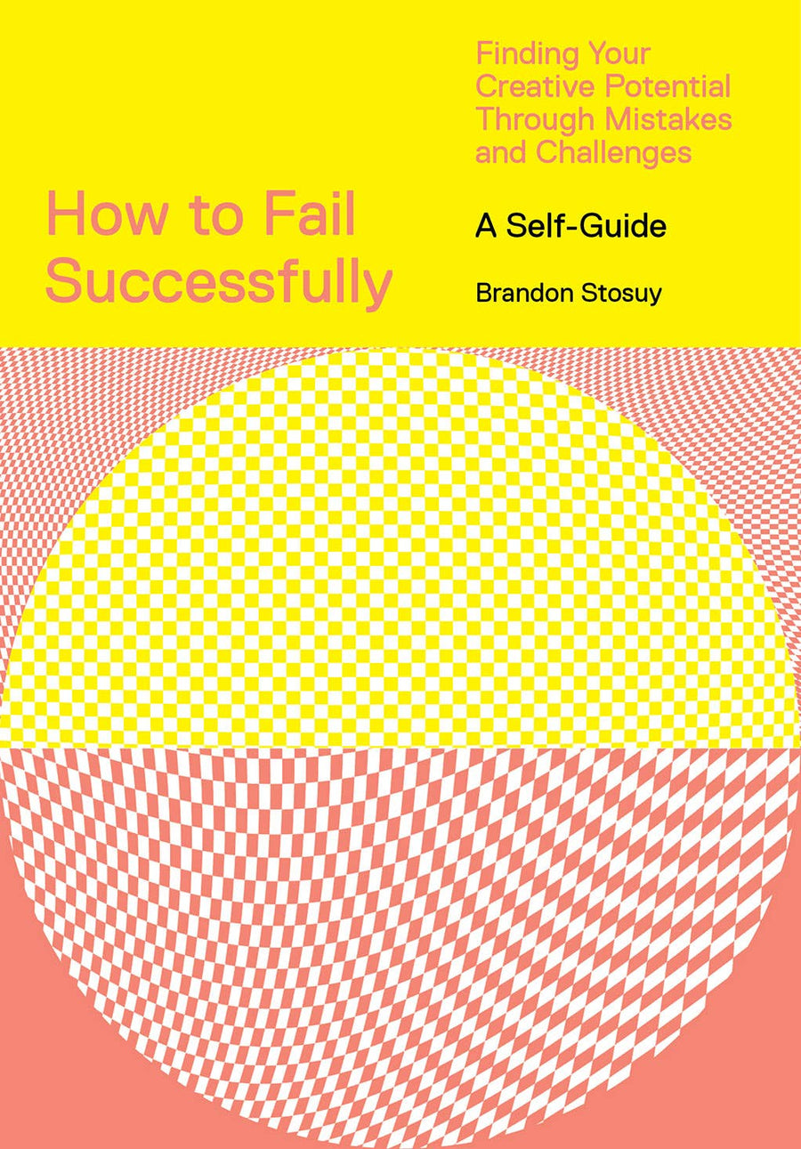Abrams - How to Fail Successfully: Finding Your Creative Potential