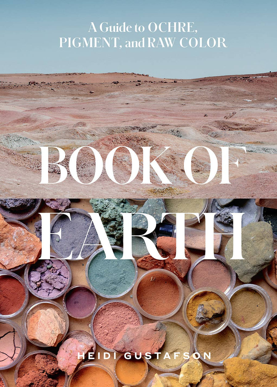 Abrams - Book of Earth: A Guide to Ochre, Pigment, and Raw Color