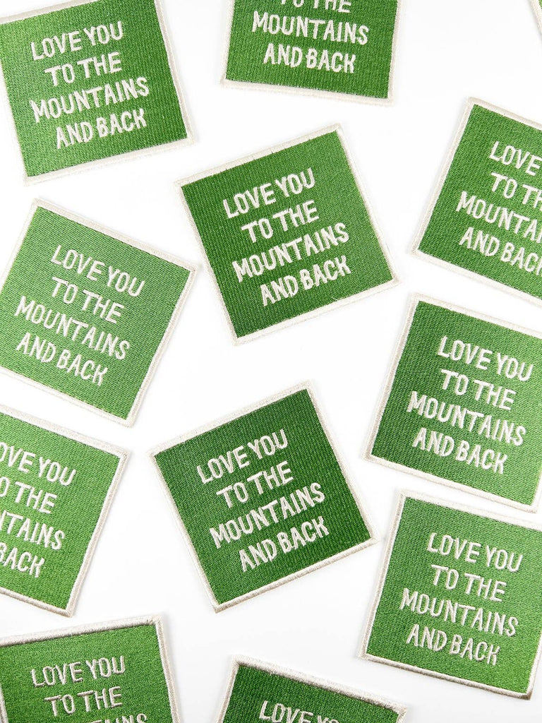 Field Trip Threads - Love You To The Mountains and Back Embroidered Iron On Patch