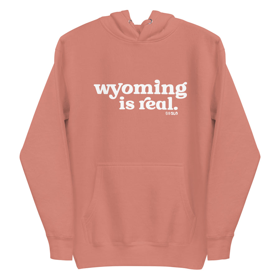 Unisex Wyoming is Real Hoodie